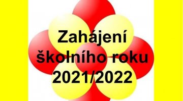 Zahájení nového školního roku 2021/2022